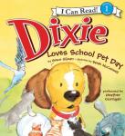 Dixie Loves School Pet Day Audiobook