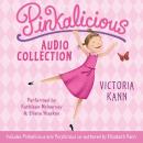 Pinkalicious Audio Collection, Elizabeth Kann, Victoria Kann