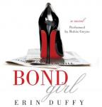 Bond Girl: A Novel Audiobook