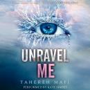 Unravel Me Audiobook