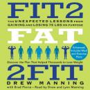 Fit2Fat2Fit: The Unexpected Lessons from Gaining and Losing 75 lbs on Purpose Audiobook
