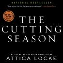 Cutting Season: A Novel, Attica Locke