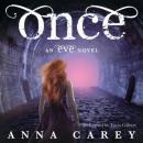 Once: An Eve Novel Audiobook