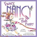Fancy Nancy and the Posh Puppy Audiobook