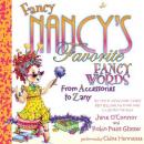 Fancy Nancy's Favorite Fancy Words: From Accessories to Zany Audiobook
