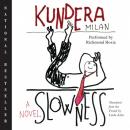 Slowness: A Novel Audiobook