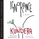 Ignorance: A Novel, Milan Kundera