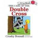 The Case of the Double Cross Audiobook