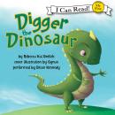 Digger the Dinosaur Audiobook