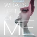 What's Left of Me: The Hybrid Chronicles, Book One Audiobook