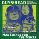 Guys Read: Max Swings For the Fences Audiobook