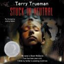 Stuck in Neutral Audiobook