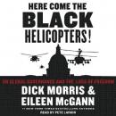 Here Come the Black Helicopters!: UN Global Domination and the Loss of Freedom Audiobook