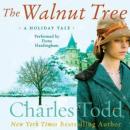 The Walnut Tree: A Holiday Tale Audiobook