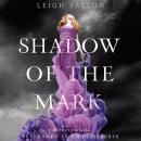 Shadow of the Mark Audiobook