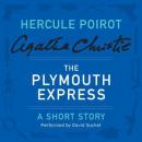 The Plymouth Express: A Hercule Poirot Short Story Audiobook