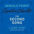 The Second Gong: A Hercule Poirot Short Story Audiobook