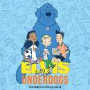 Elvis and the Underdogs Audiobook