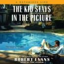 The Kid Stays in the Picture Audiobook