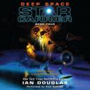 Deep Space: Star Carrier: Book Four Audiobook