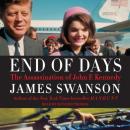 End of Days: The Assassination of John F. Kennedy Audiobook
