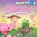 Pinkalicious: Fairy House Audiobook