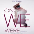 Once We Were: The Hybrid Chronicles, Book 2 Audiobook