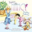 Fancy Nancy: Budding Ballerina Audiobook