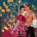 When the Marquess Met His Match: An American Heiress in London Audiobook