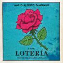 Loteria: A Novel Audiobook