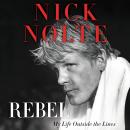 Rebel: My Life Outside the Lines