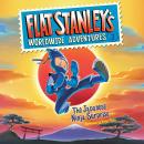 Flat Stanley's Worldwide Adventures #3: The Japanese Ninja Surprise Audiobook