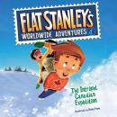 Flat Stanley's Worldwide Adventures #4: The Intrepid Canadian Expedition Audiobook