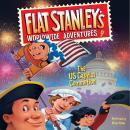 Flat Stanley's Worldwide Adventures #9: The US Capital Commotion Audiobook