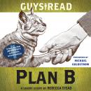 Guys Read: Plan B: A Short Story from Guys Read: Other Worlds Audiobook