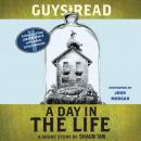 Guys Read: A Day In the Life: A Short Story from Guys Read: Other Worlds Audiobook