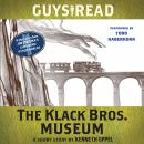 Guys Read: The Klack Bros. Museum: A Short Story from Guys Read: Other Worlds
