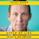 Cycle of Lies: The Fall of Lance Armstrong Audiobook