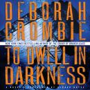 To Dwell in Darkness: A Novel