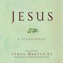 Jesus: A Pilgrimage, James Martin