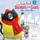 Splat the Cat: Blow, Snow, Blow Audiobook