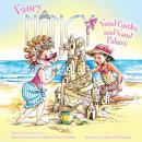 Fancy Nancy: Sand Castles and Sand Palaces Audiobook