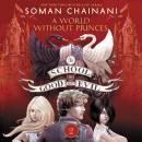 The School for Good and Evil #2: A World without Princes Audiobook