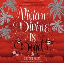 Vivian Divine Is Dead Audiobook