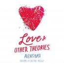 Love and Other Theories Audiobook