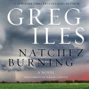 Natchez Burning: A Novel