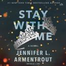 Stay with Me: A Novel