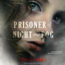 Prisoner of Night and Fog Audiobook
