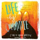 Life by Committee Audiobook