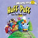 Huff and Puff Have Too Much Stuff! Audiobook